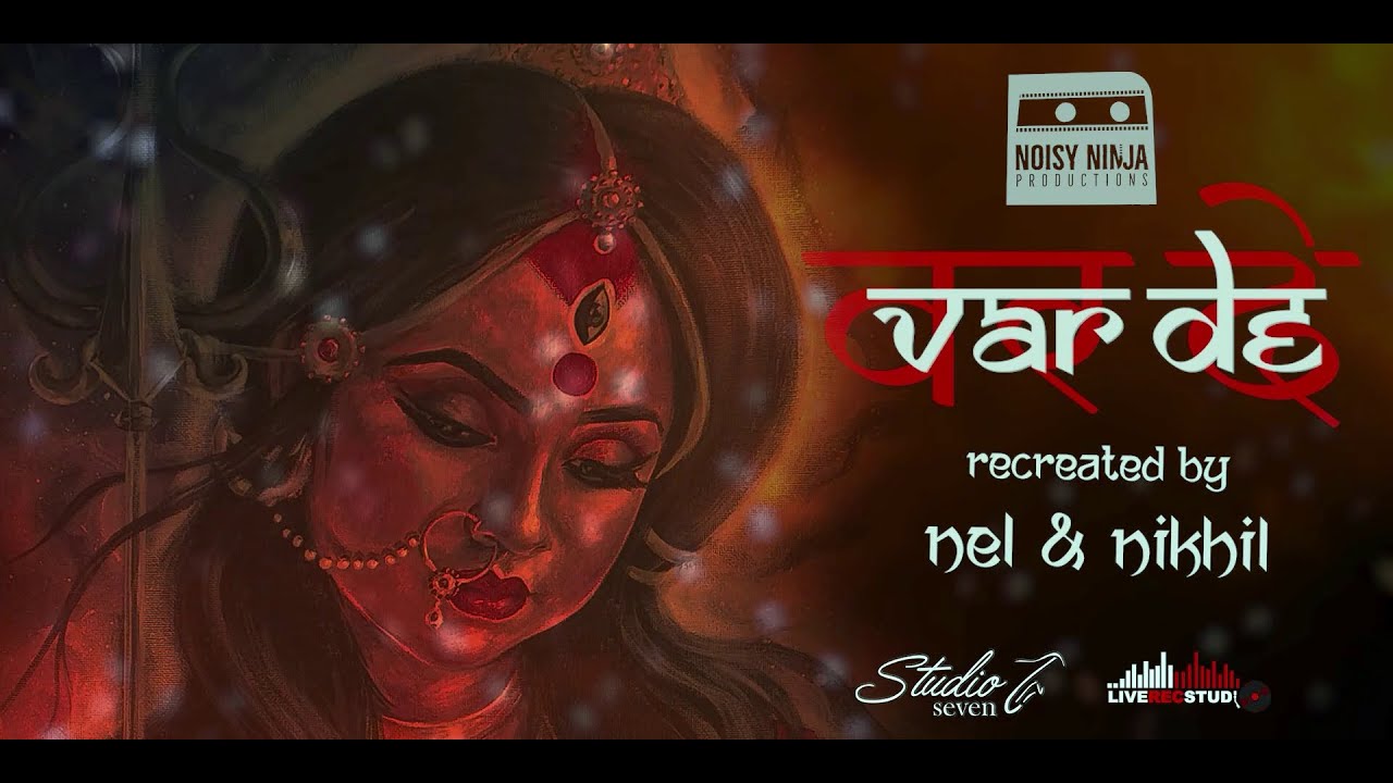 VAR DE | NEL & NIKHIL | NAVRATRI 2021 | NOISY NINJA PRODUCTIONS