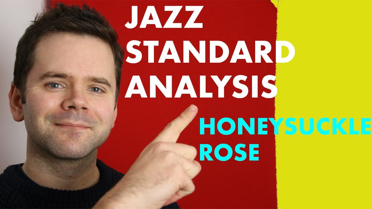 Анализ стандарта джазовой композиции Honeysuckle Rose (аккорды и гаммы для соло)