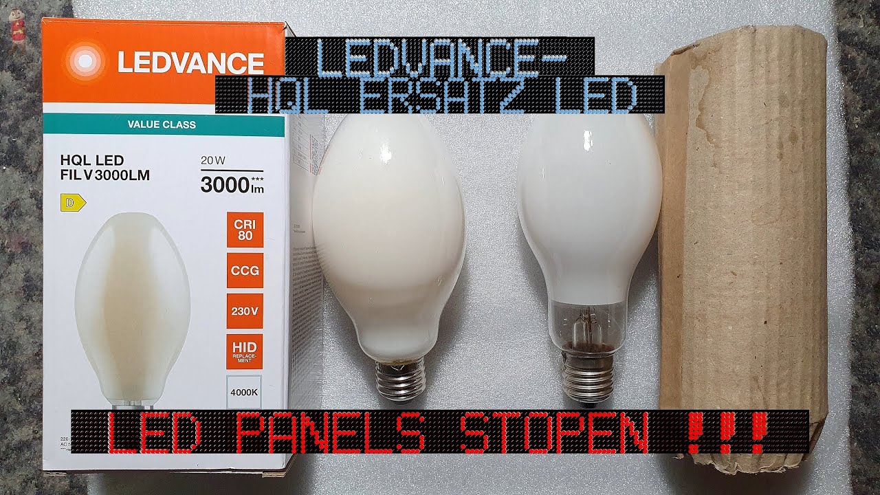 OSRAM [LEDVANCE] HQL LED v.s Echte HQL