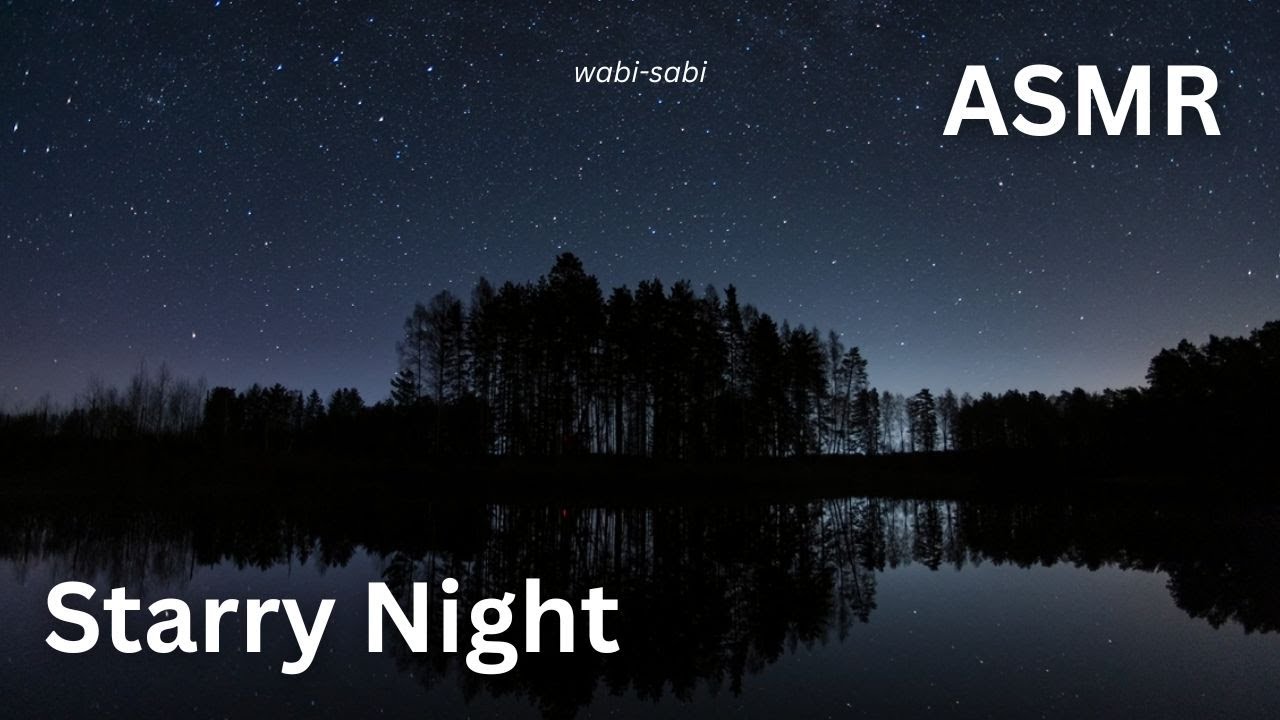 Starry Night ASMR: Sleep Under The Stars