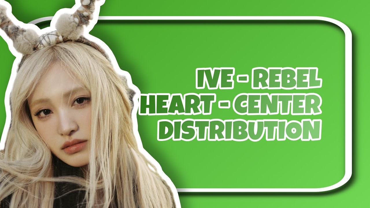 IVE - REBEL HEART - CENTER DISTRIBUTION