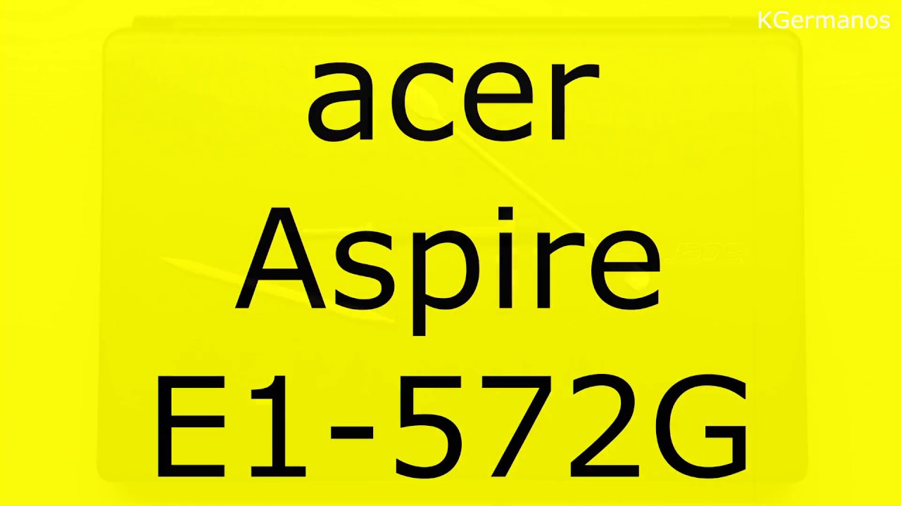 Acer Aspire E1 572G