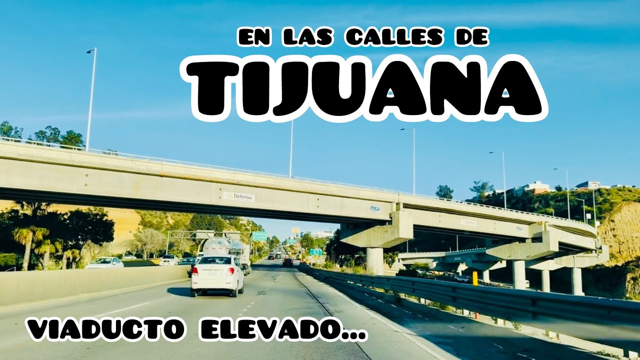 Viaducto Elevado desde Playas de Tijuana (a la Zona Centro) 