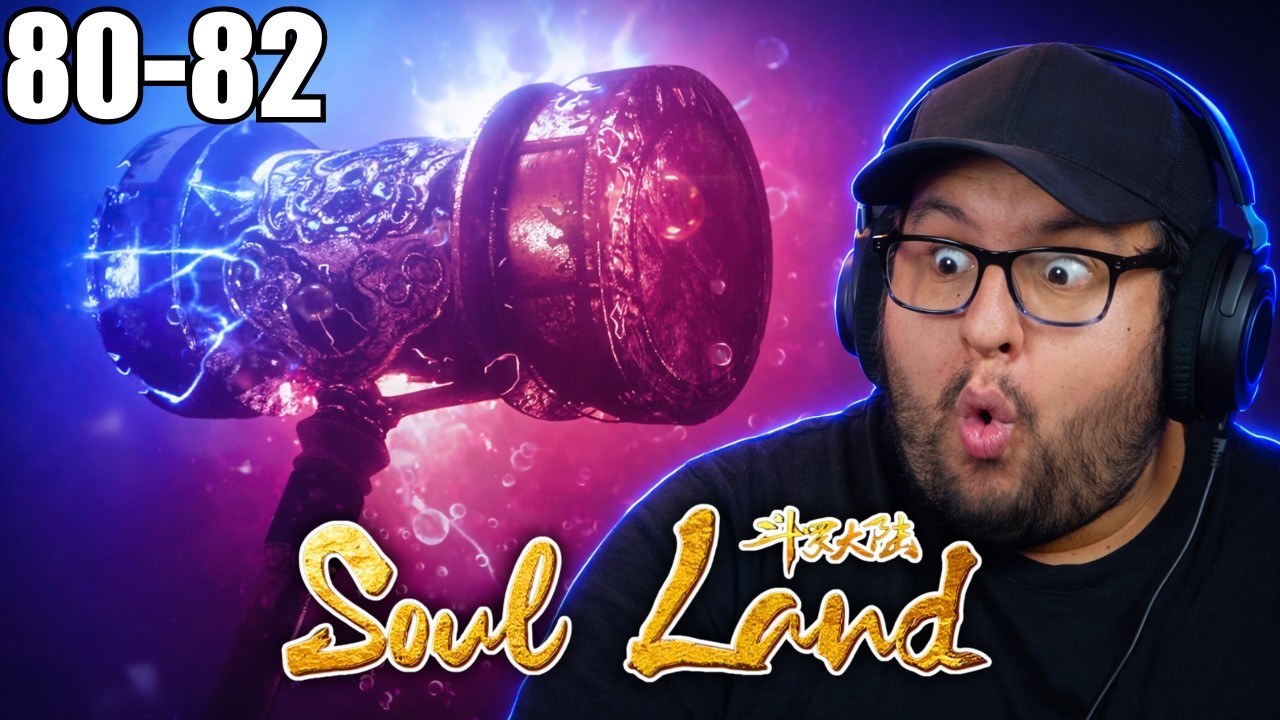 Soul Land Episode 80, 81 & 82 | REACTION