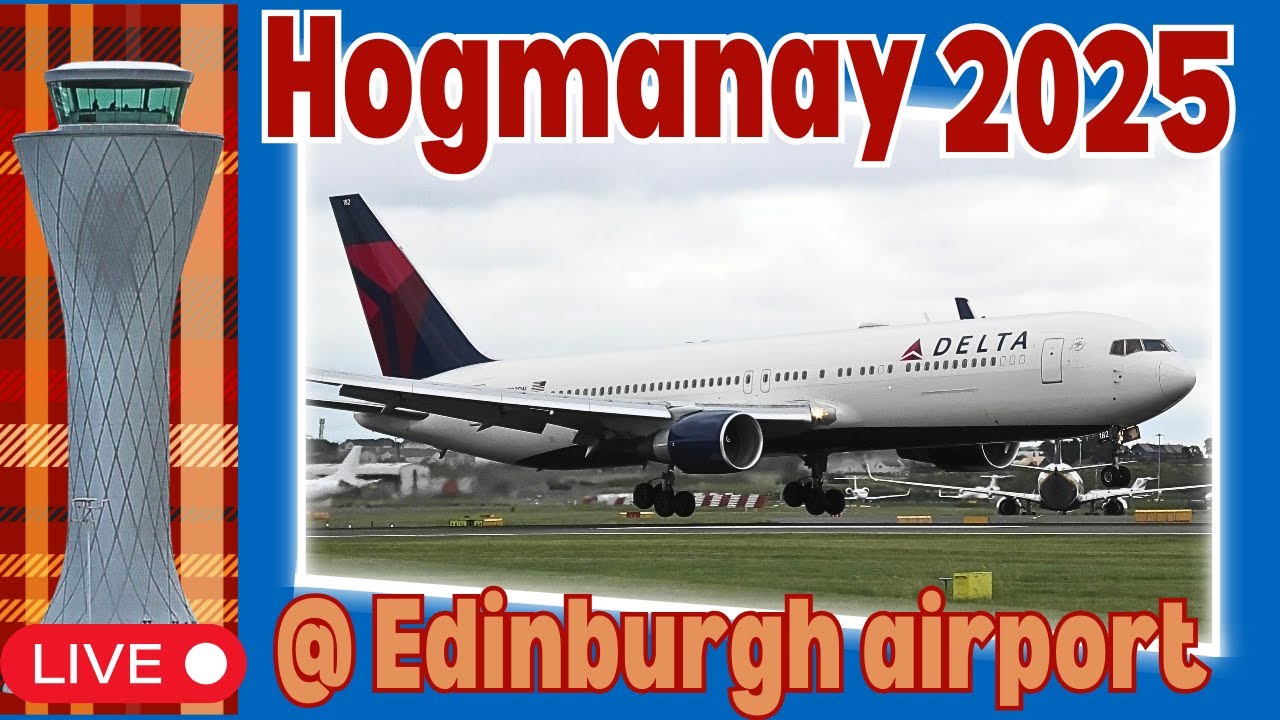 PART 2🔴LIVE HOGMANAY Special from Edinburgh airport✈️NEW YEARS EVE 2025 plane spotting
