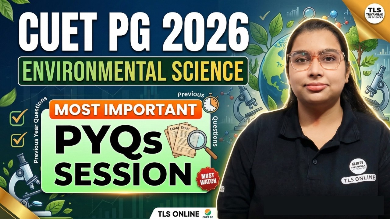 𝐂𝐔𝐄𝐓 𝐏𝐆 𝟐𝟎𝟐𝟔 𝐄𝐧𝐯𝐢𝐫𝐨𝐧𝐦𝐞𝐧𝐭𝐚𝐥 𝐒𝐜𝐢𝐞𝐧𝐜𝐞 | 𝐌𝐨𝐬𝐭 𝐈𝐦𝐩𝐨𝐫𝐭𝐚𝐧𝐭 𝐏𝐘𝐐𝐬 𝐒𝐞𝐬𝐬𝐢𝐨𝐧 | 𝐓𝐨𝐩 𝐐𝐮𝐞𝐬𝐭𝐢𝐨𝐧𝐬 𝐒𝐨𝐥𝐯𝐞𝐝