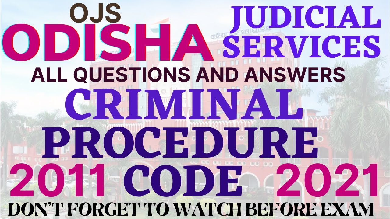 OJS PRE - CRPC - ALL QUESTIONS - 2011 - 2022 - ODISHA JUDICIAL SERVICES -fully discussed
