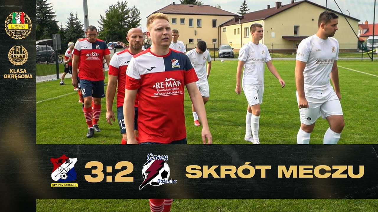 Skrót meczu: Sparta Łabunie - Grom Różaniec 3:2 #KlasaOkręgowa | Sezon 2025/26