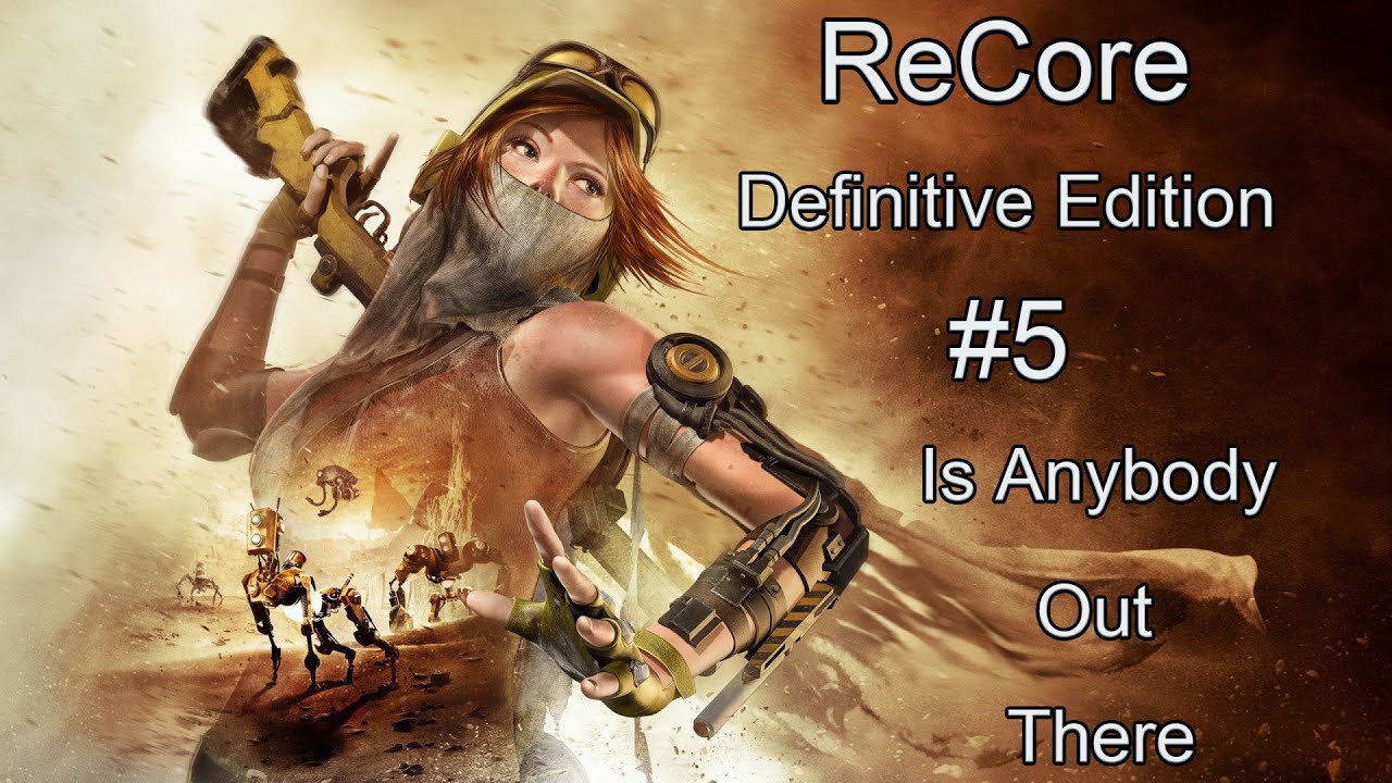 ReCore|Definitive Edition|#5 Is Anybody Out There|4K 60FPS PC