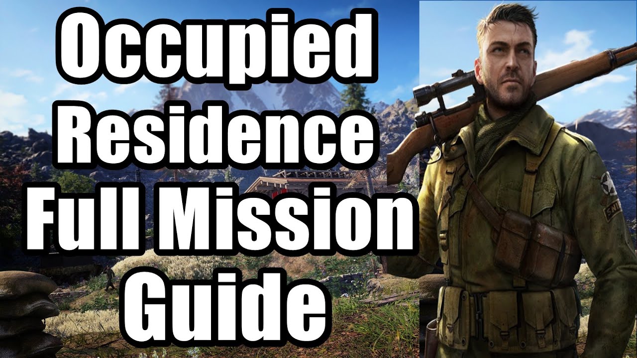 Sniper Elite 5 Mission 2 Occupied Residence Full Mission Guide