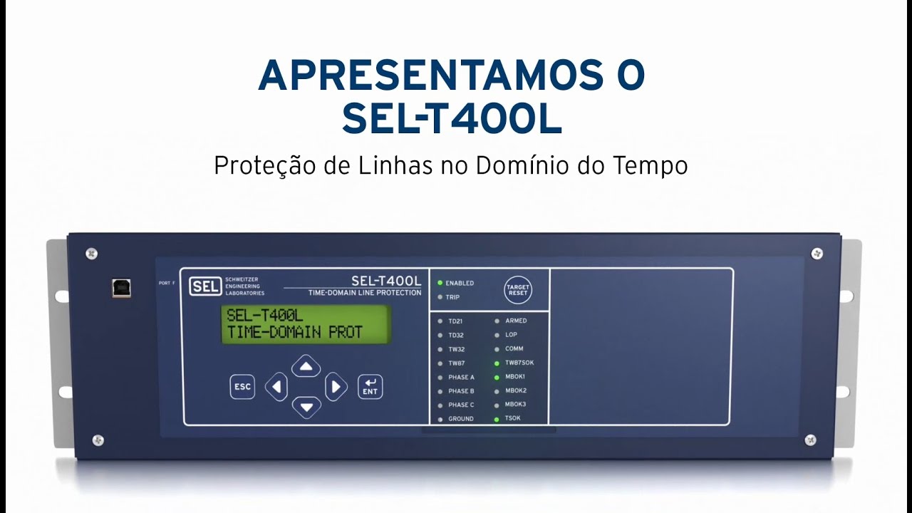 Apresentamos o SEL-T400L - Prote&ccedil;&atilde;o de Linhas no Dom&iacute;nio do Tempo