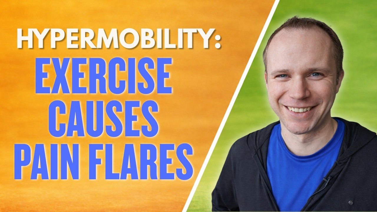 Living With Hypermobility: Why Exercise Keeps Making You Flare