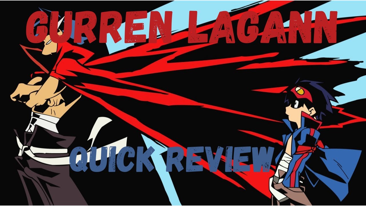 Quick Review: Gurren Lagann