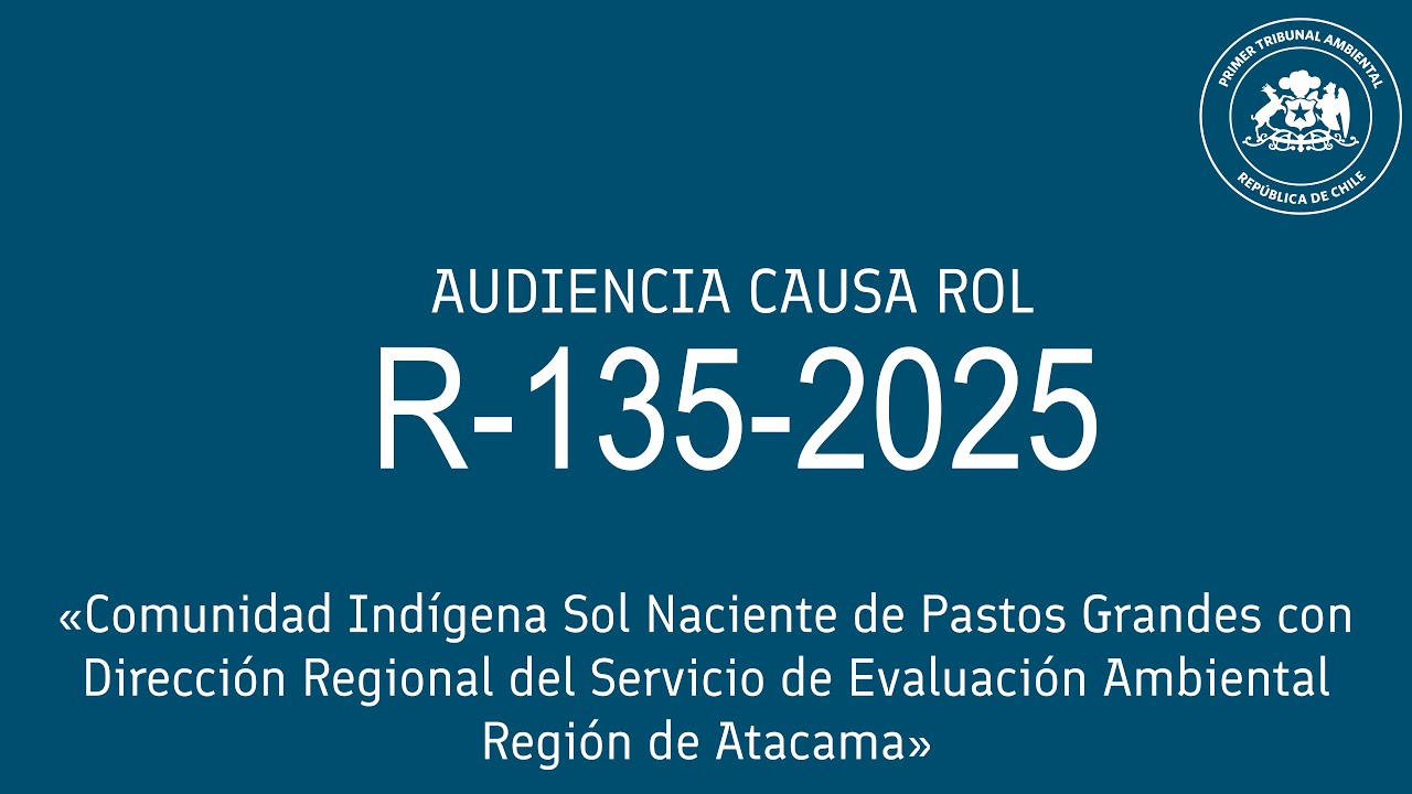 R-135-2025: «Comunidad Indígena Sol Naciente de Pastos Grandes con Servicio de Evaluación Ambiental»