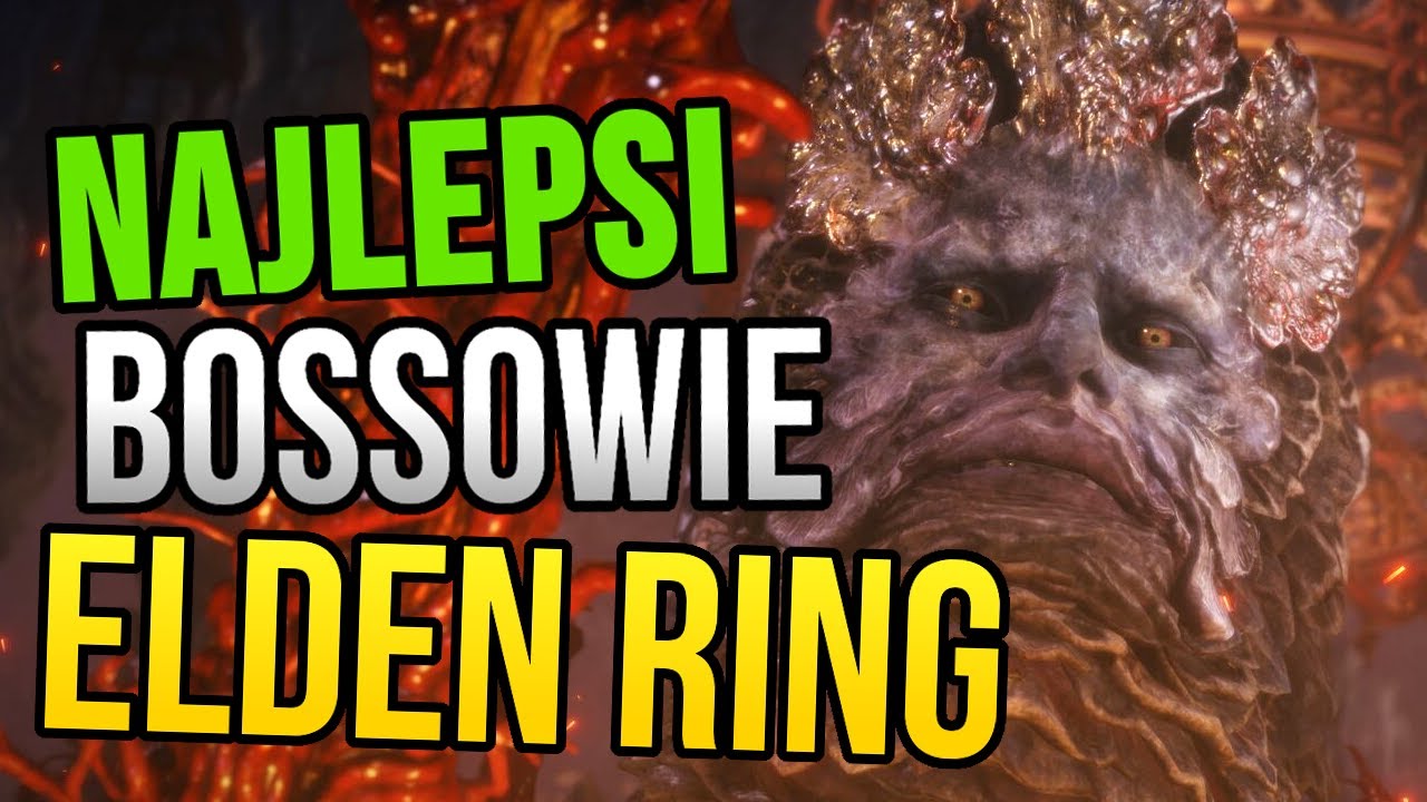 NAJLEPSI bossowie Elden Ring - TOP 10