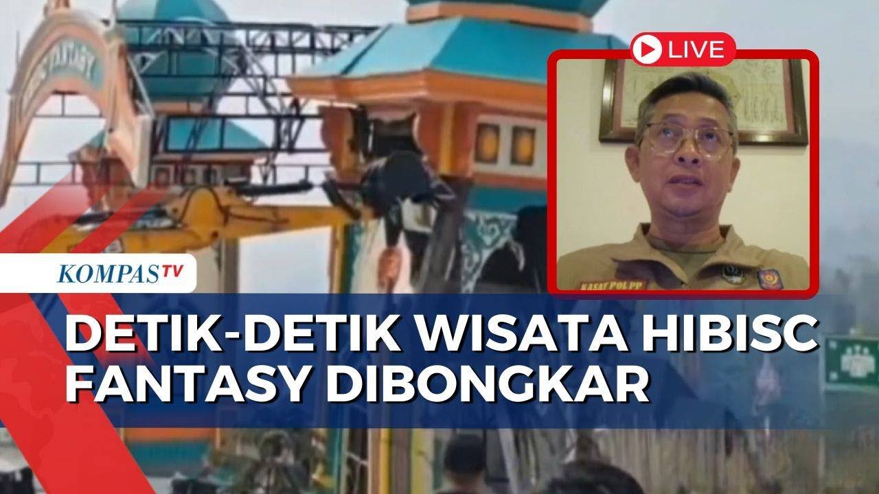 Kasatpol PP Jabar Buka Suara soal Penyegelan 4 Wisata dan Pembongkaran Hibisc Fantasy di Bogor