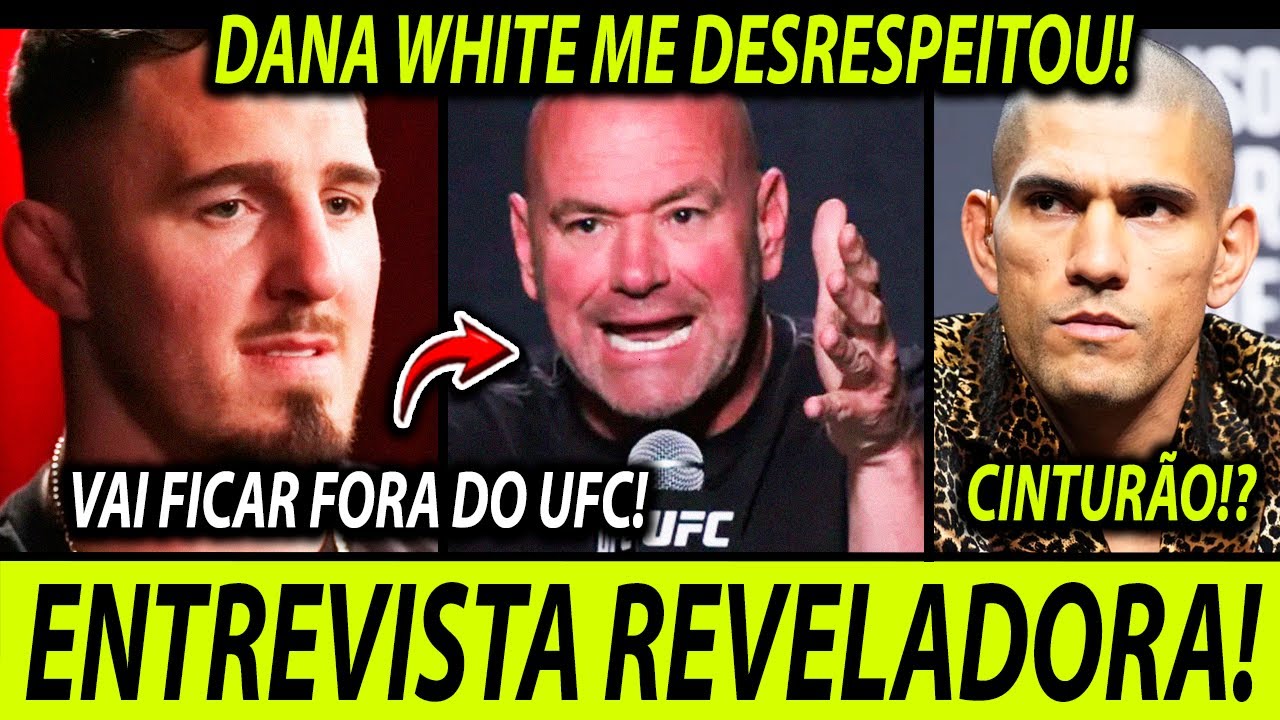DANA WHITE DET0NOU!🚨 TOM ASPINALL REVELA TUDO QUE ACONTECEU! ALEX POATAN PELO CINTUR&Atilde;O DO UFC?