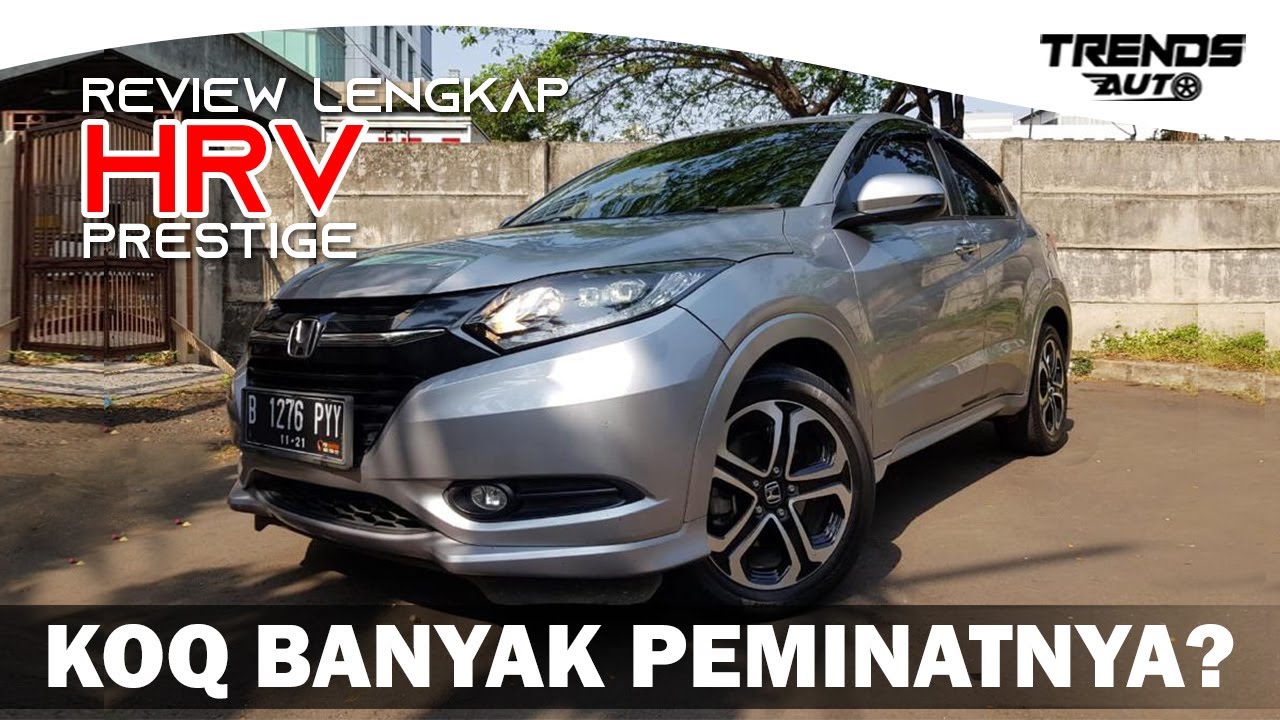 Review Lengkap Honda HR-V Prestige 2016!