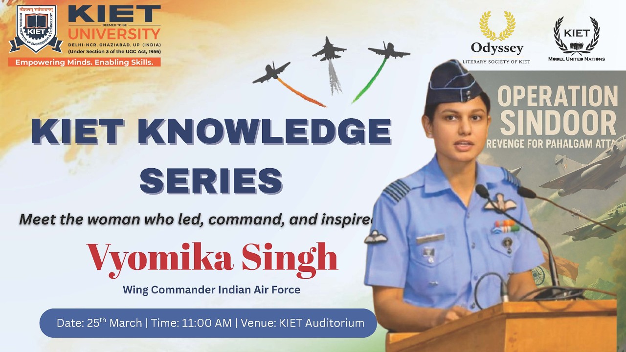 Beyond the Uniform | Full Session by Wing Commander Vyomika Singh at KIET Deemed to be  University