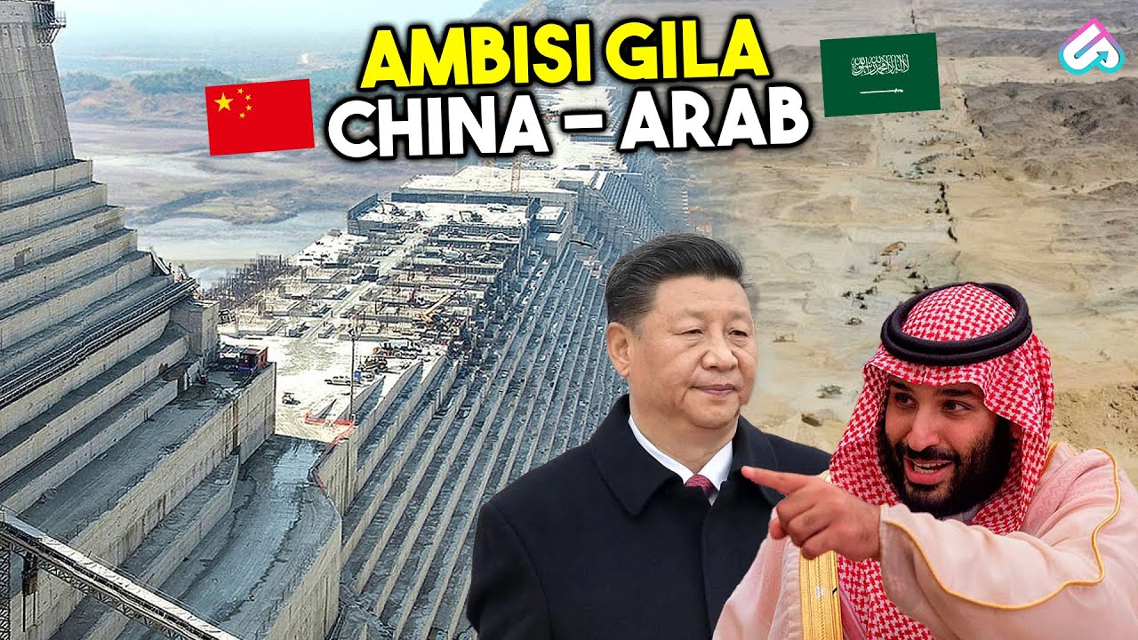 CHINA DAN ARAB SAUDI BUAT AMERIKA SYOK! Inilah 10 Megaproyek Gila Yang Menggemparkan Dunia