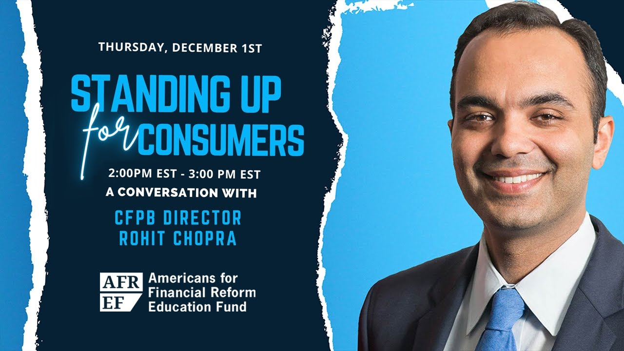 Standing Up for Consumers: A conversation with CFPB Director Rohit Chopra