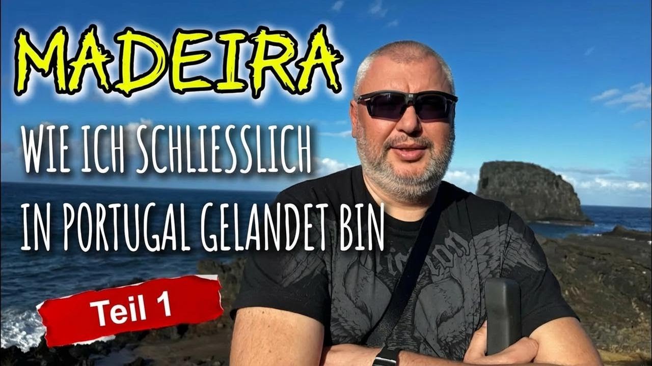 Mein Urlaub in Portugal aus ukrainischer Sicht! Madeira erleben