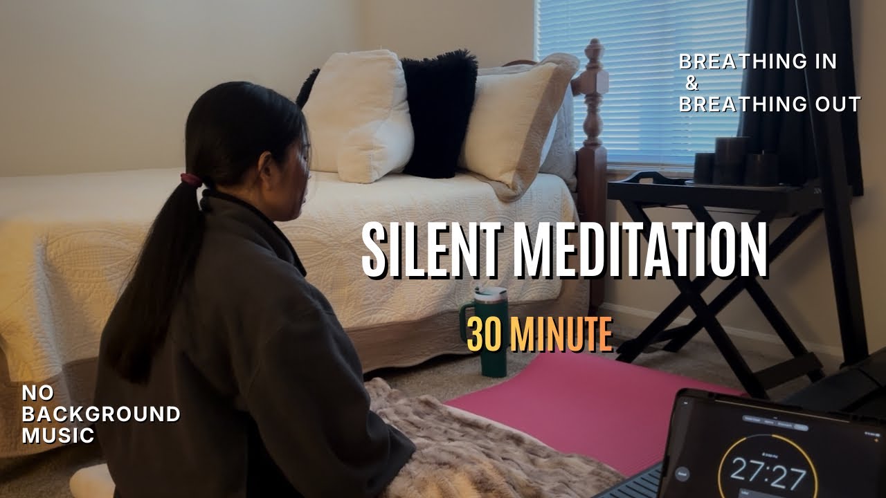 30 minutes| 🍀Silent Meditation |🧘Calm Our Mind and Body| Vg #003 |No Background Music |Cho Cho