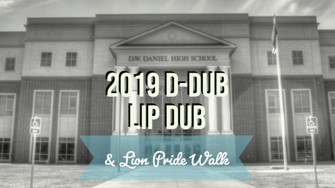 D.W. Daniel 2019 Lip Dub and Lion Pride Walk