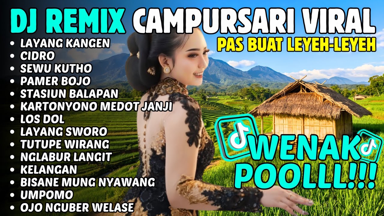 DJ CAMPURSARI REMIX VIRAL TIKTOK - Didi Kempot Full Album 2026 - Denny Caknan Album Terbaru 2026