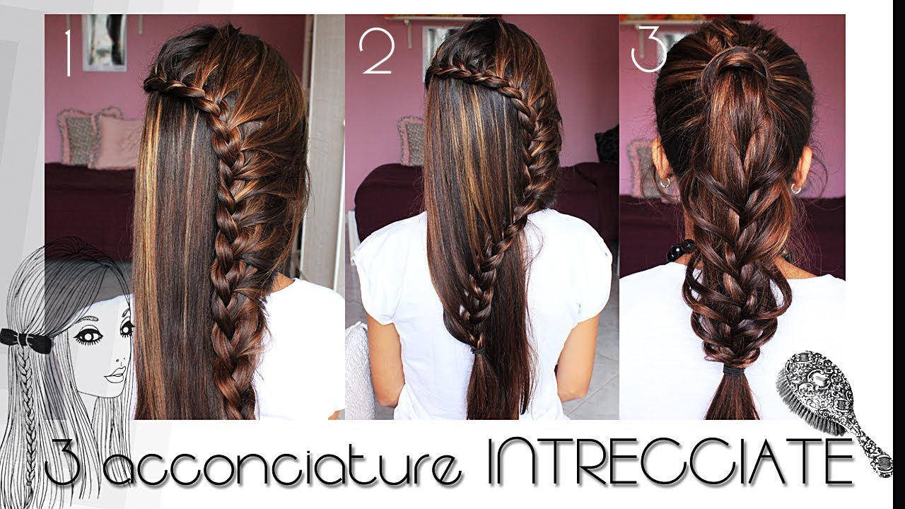 TUTORIAL CAPELLI : 3 acconciature inTRECCIAte