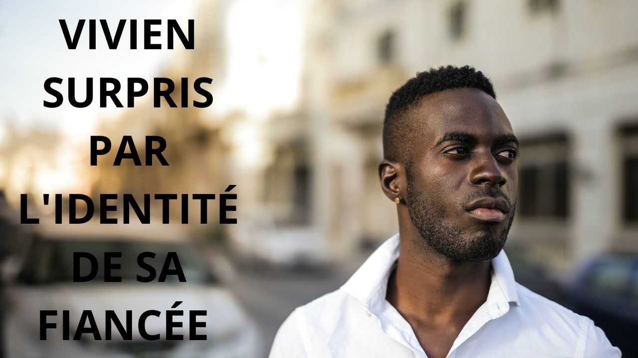 VIVIEN SURPRIS PAR L 'IDENTITÉ DE SA FIANCÉE