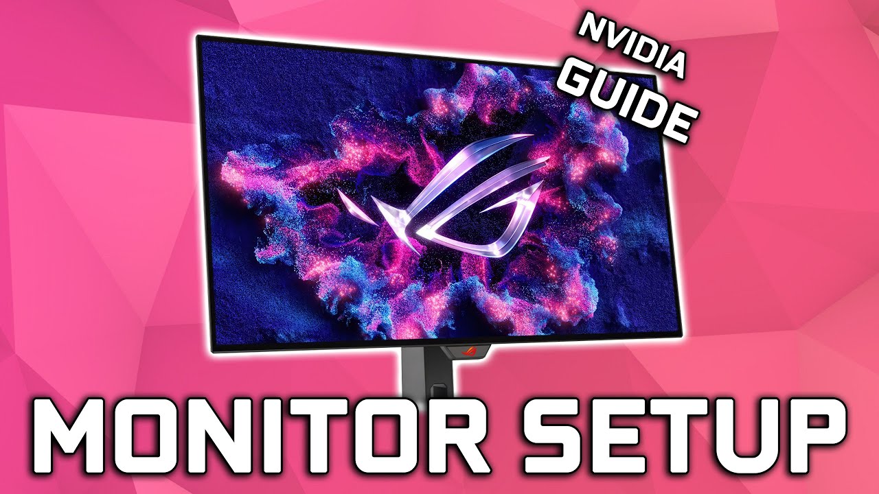 How to Set Up a Gaming Monitor - Guide for Nvidia GPUs