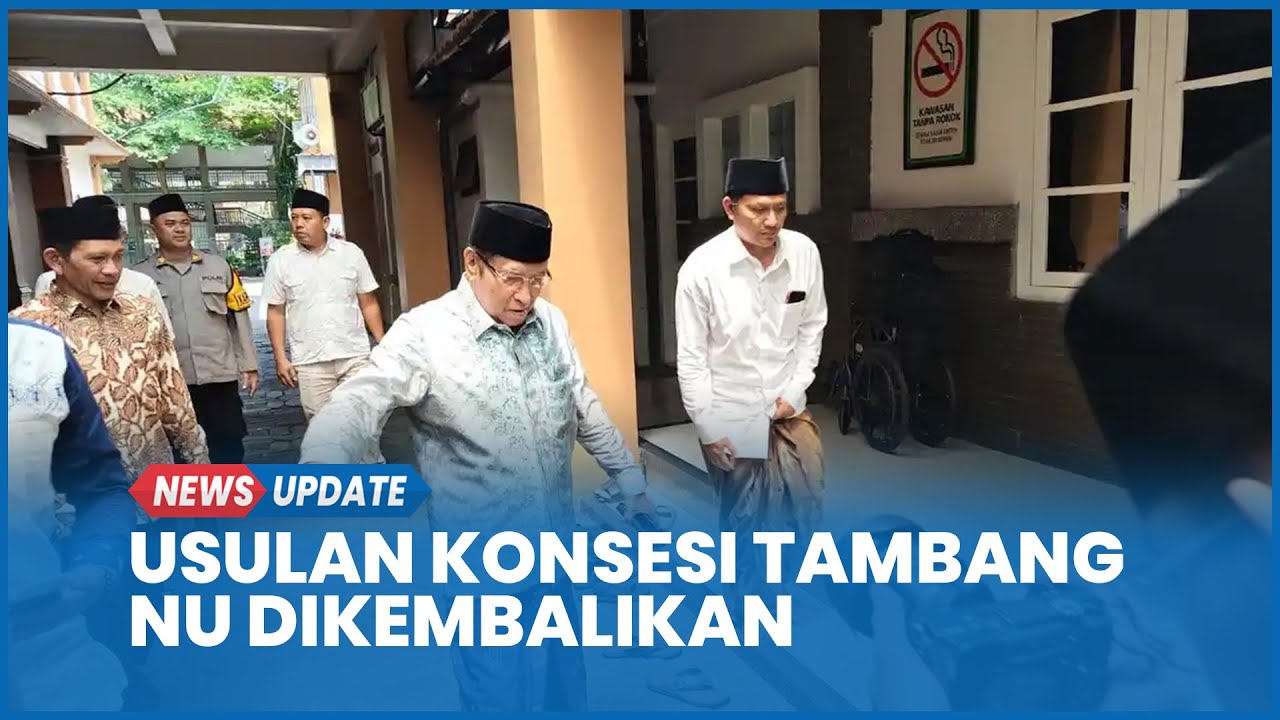 Eks Ketum PBNU KH Said Aqil Siroj Usul Konsesi Tambang Dikembalikan ke Pemerintah