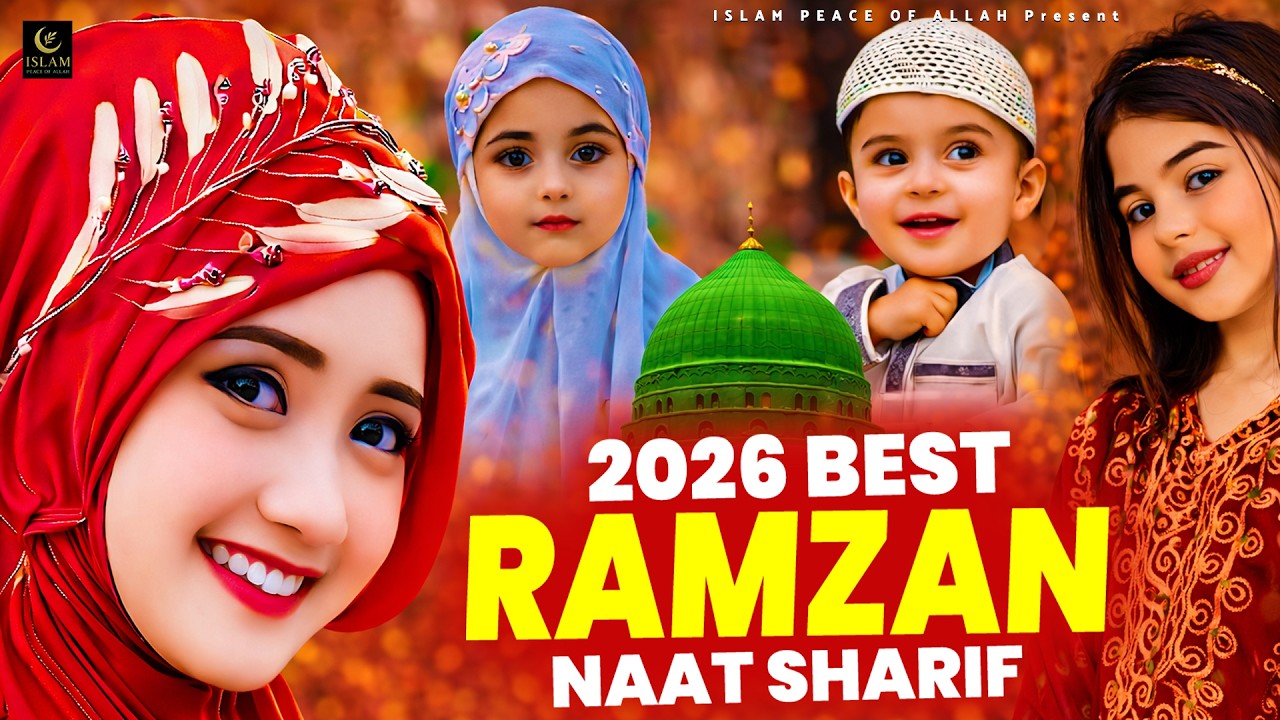 2026 Best Ramzan Naat Sharif - Very Heart Touching Naat - Ramzan Naat Sharif - Best Naat Sharif 2026
