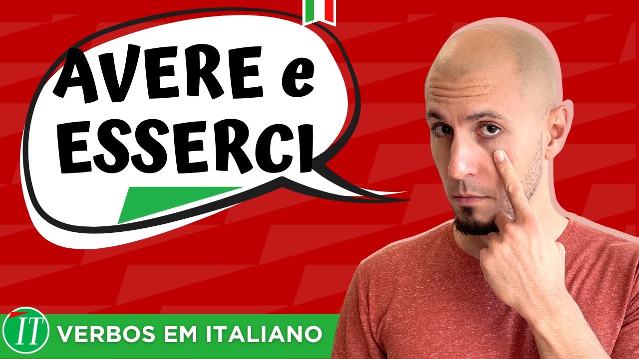 Acabe com a Confusão: Como Usar AVERE e ESSERCI em Italiano | ITALICA