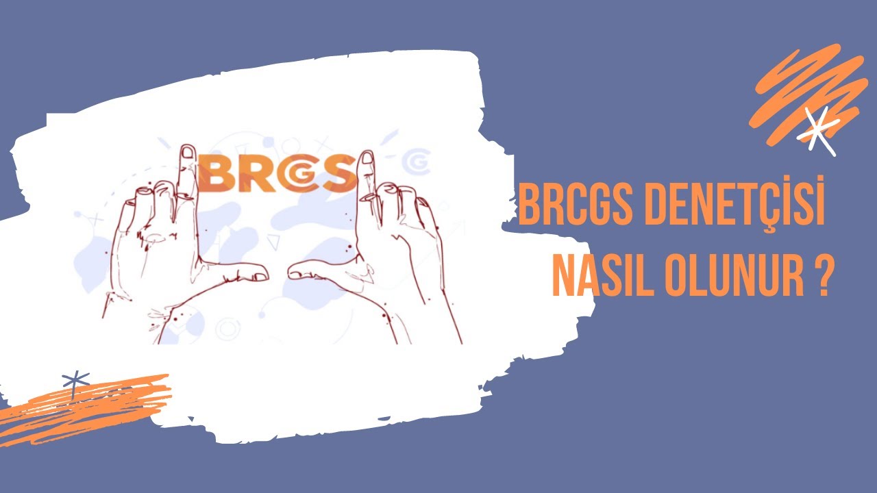 BRCGS Denetçisi Nasıl Olunur ?