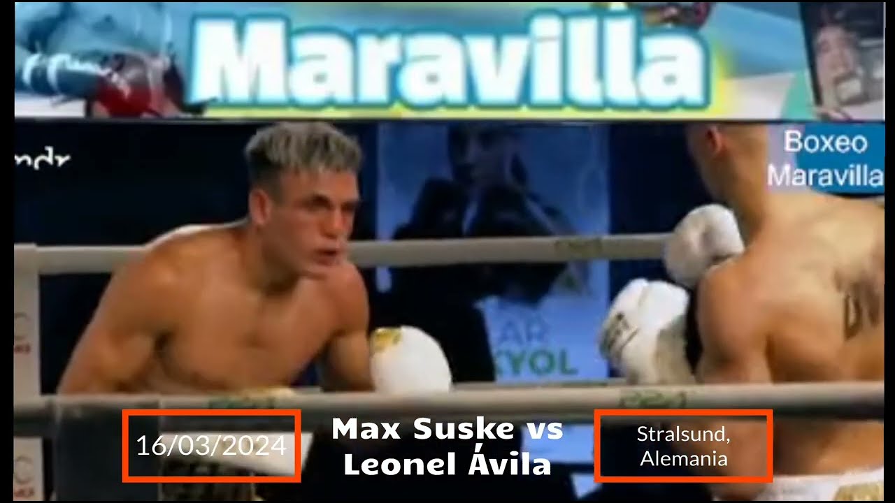 Max Suske vs Leonel &Aacute;vila. Triunfos importantes de argentinos en el exterior