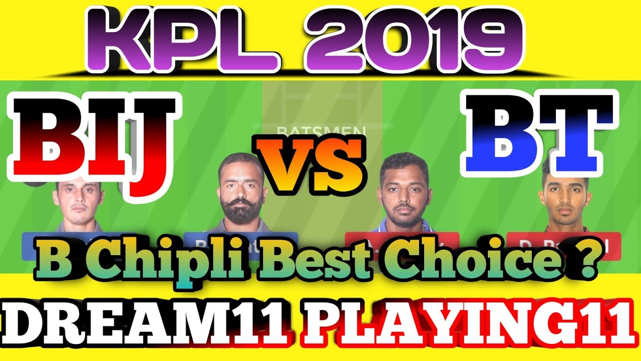 BIJ vs BT DREAM11 PLAYING11 TEAM PREDICTION | bijapur bulls vs ballari tuskers kpl 2019