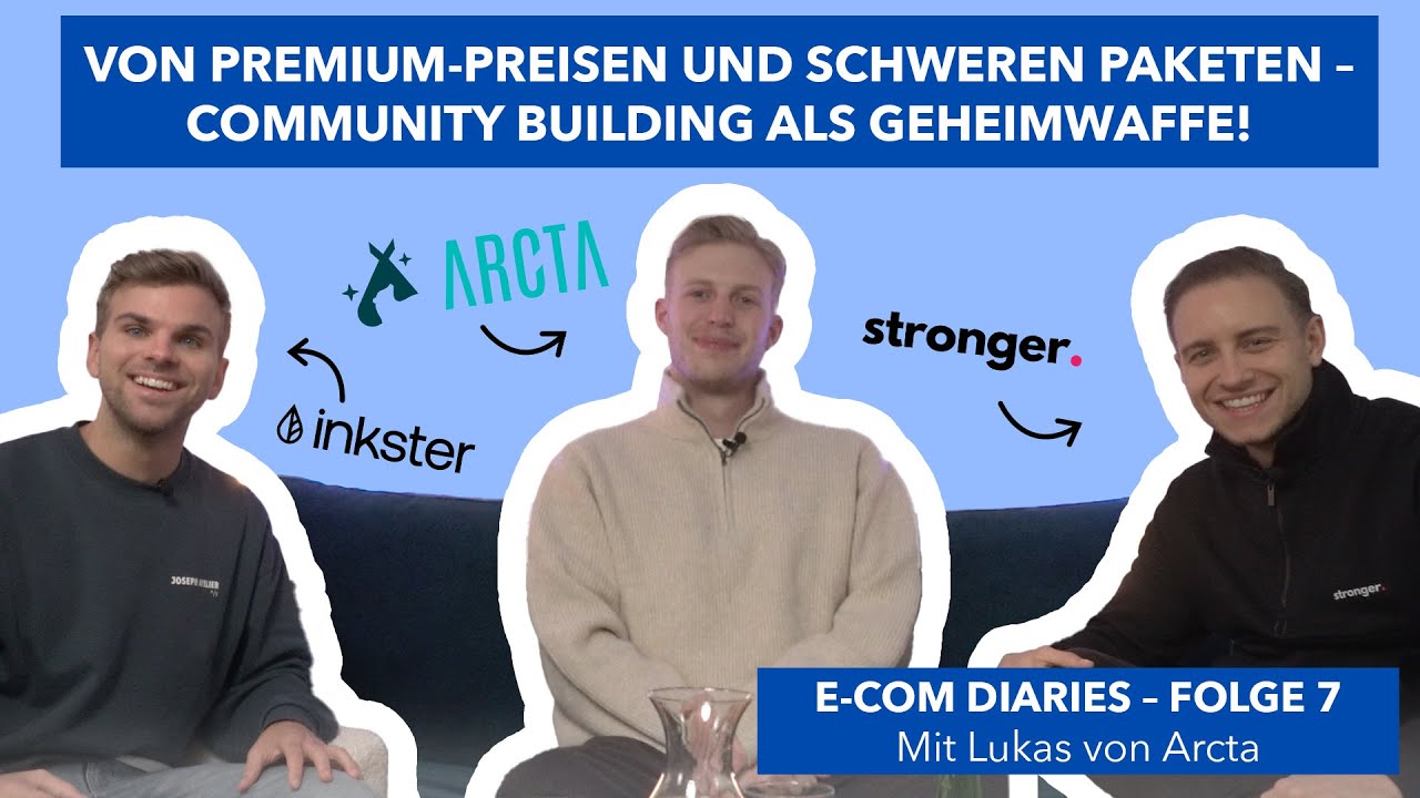 Lukas von ARCTA: Von Premium-Preisen und schweren Paketen – Community Building als Geheimwaffe!