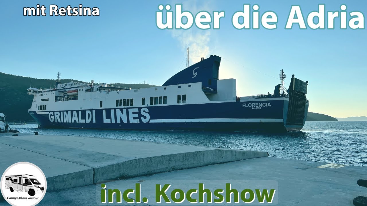 #90 mit Retsina über die Adria, Grimaldilines, Patras Brücke, Toller Stellplatz, Griechenland 2022