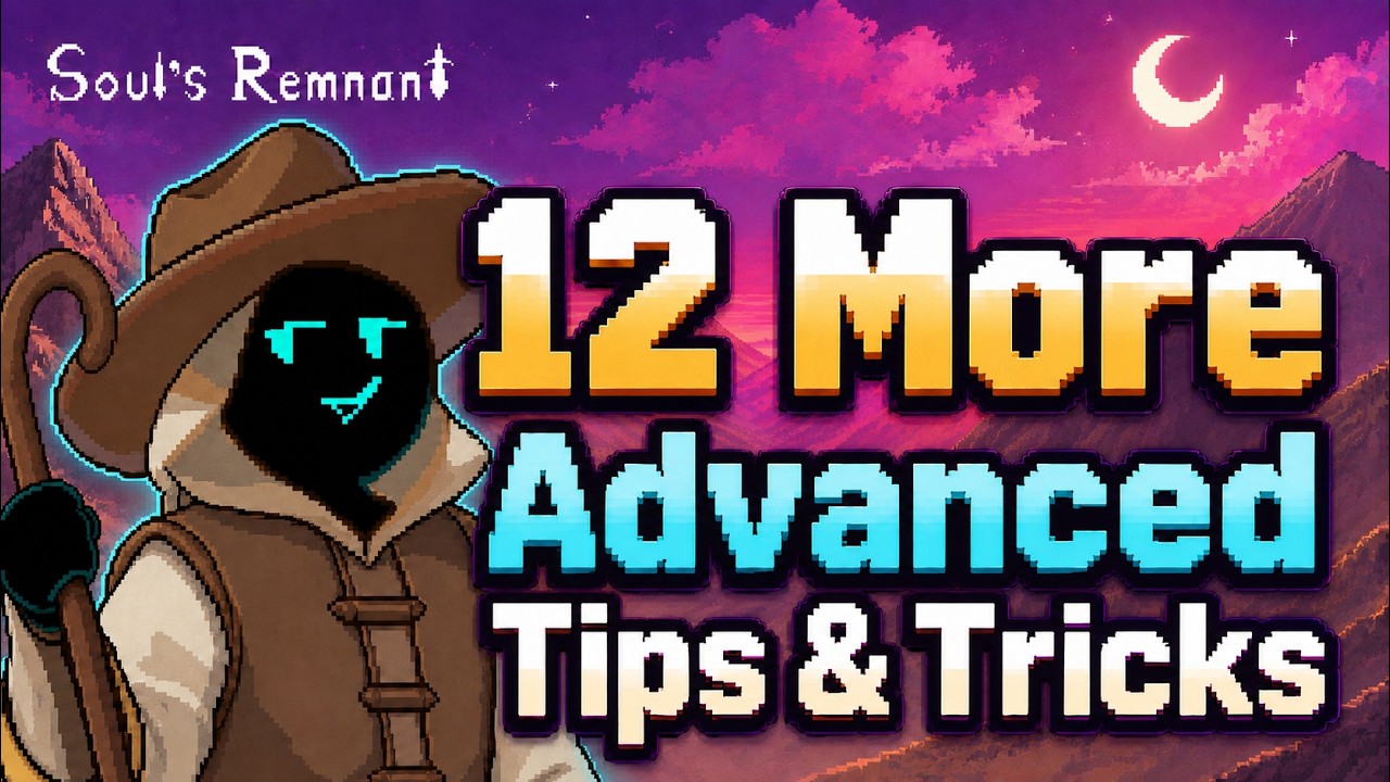 Soul&rsquo;s Remnant &ndash; 12 Advanced Tips Every Player Should Know / Guide