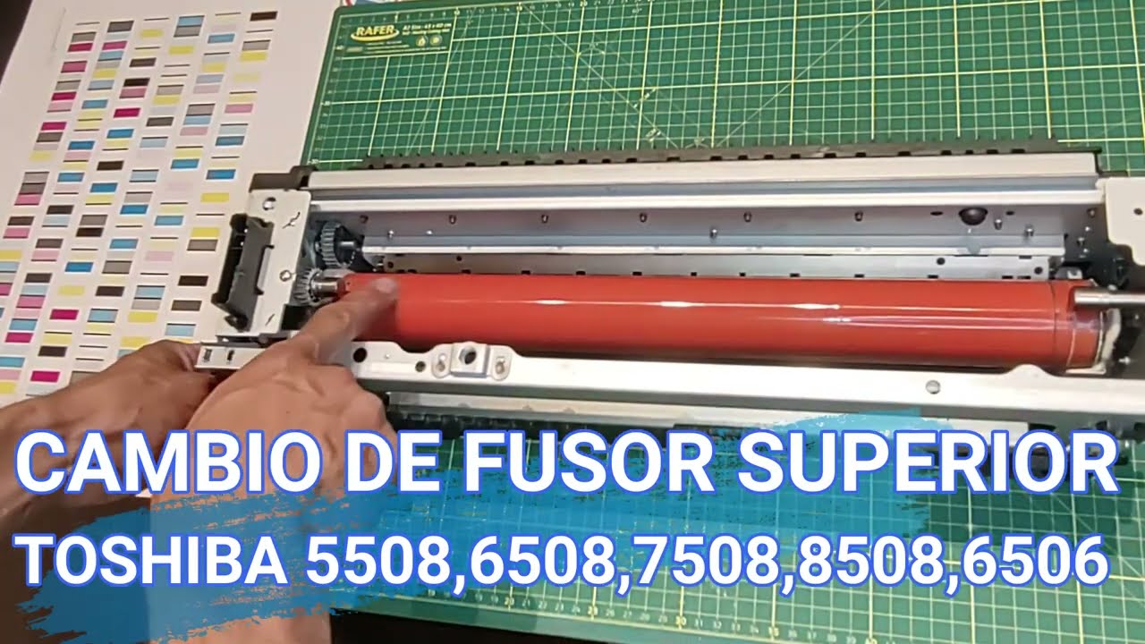 CAMBIO DE FUSOR SUPERIOR TOSHIBA 8508 7508 6508 5508