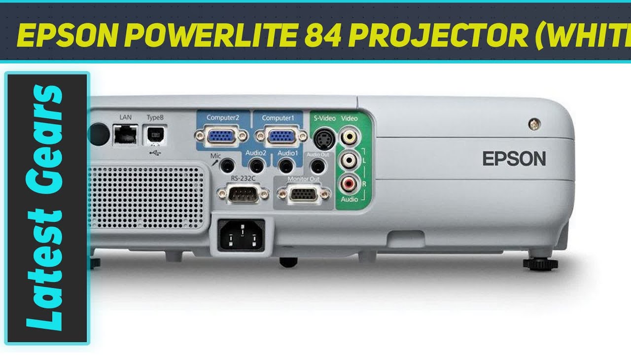 Epson PowerLite 84 Projector (White/Gray) AZ Review