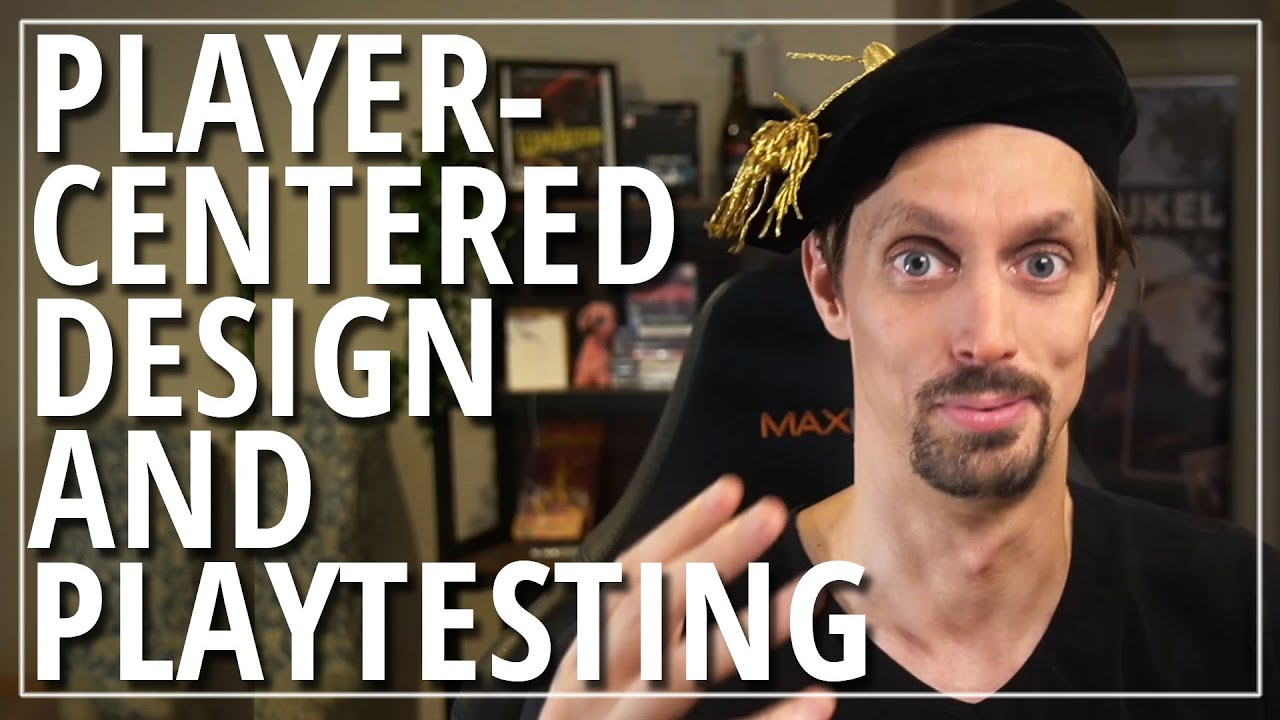 Game Design & Analysis - Player Centered Design and Playtesting