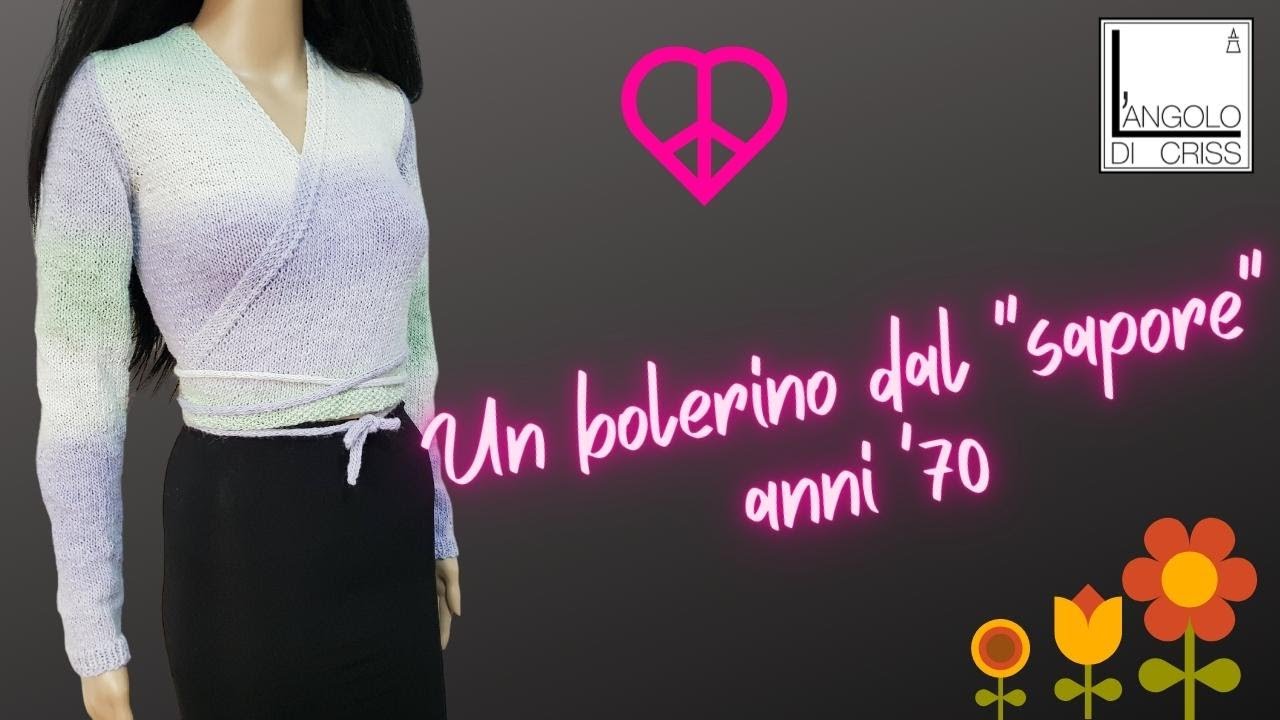 TUTORIAL bolero incrociato ai ferri 