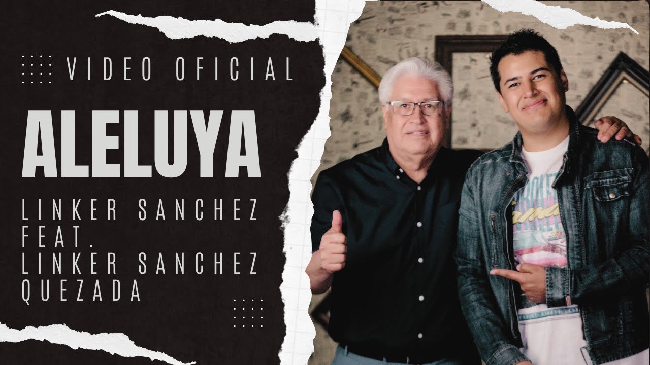 Aleluya - Linker Sanchez Feat Linker Sanchez Quezada