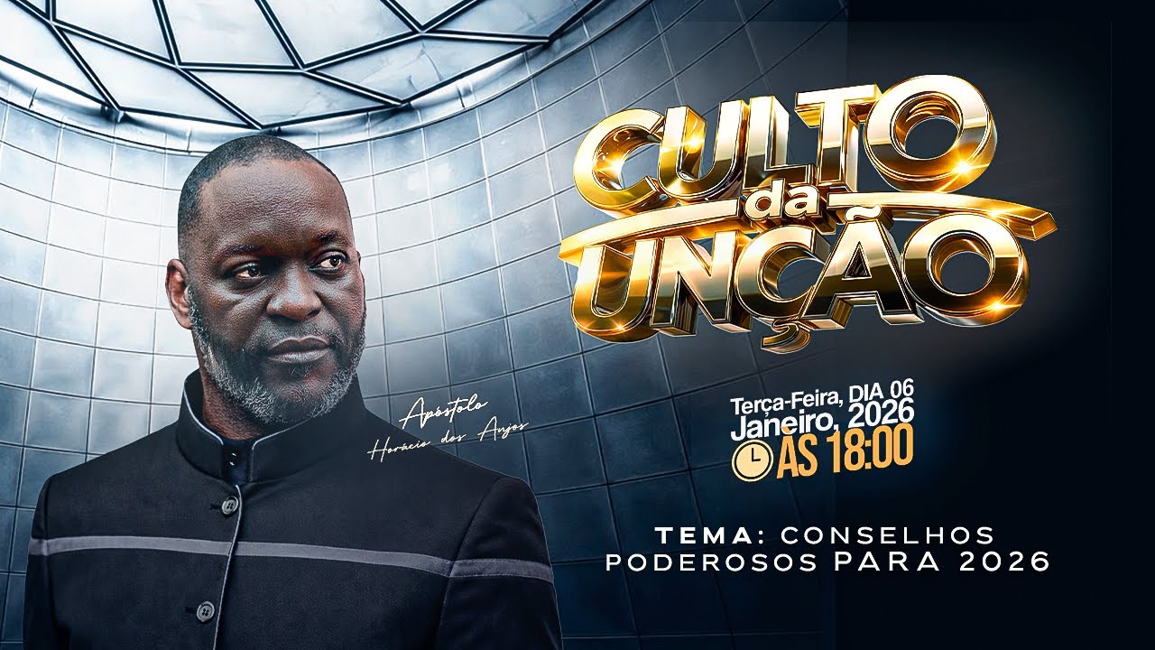 CULTO DA UNÇÃO II APOSTOLO HORÁCIO DOS ANJOS
