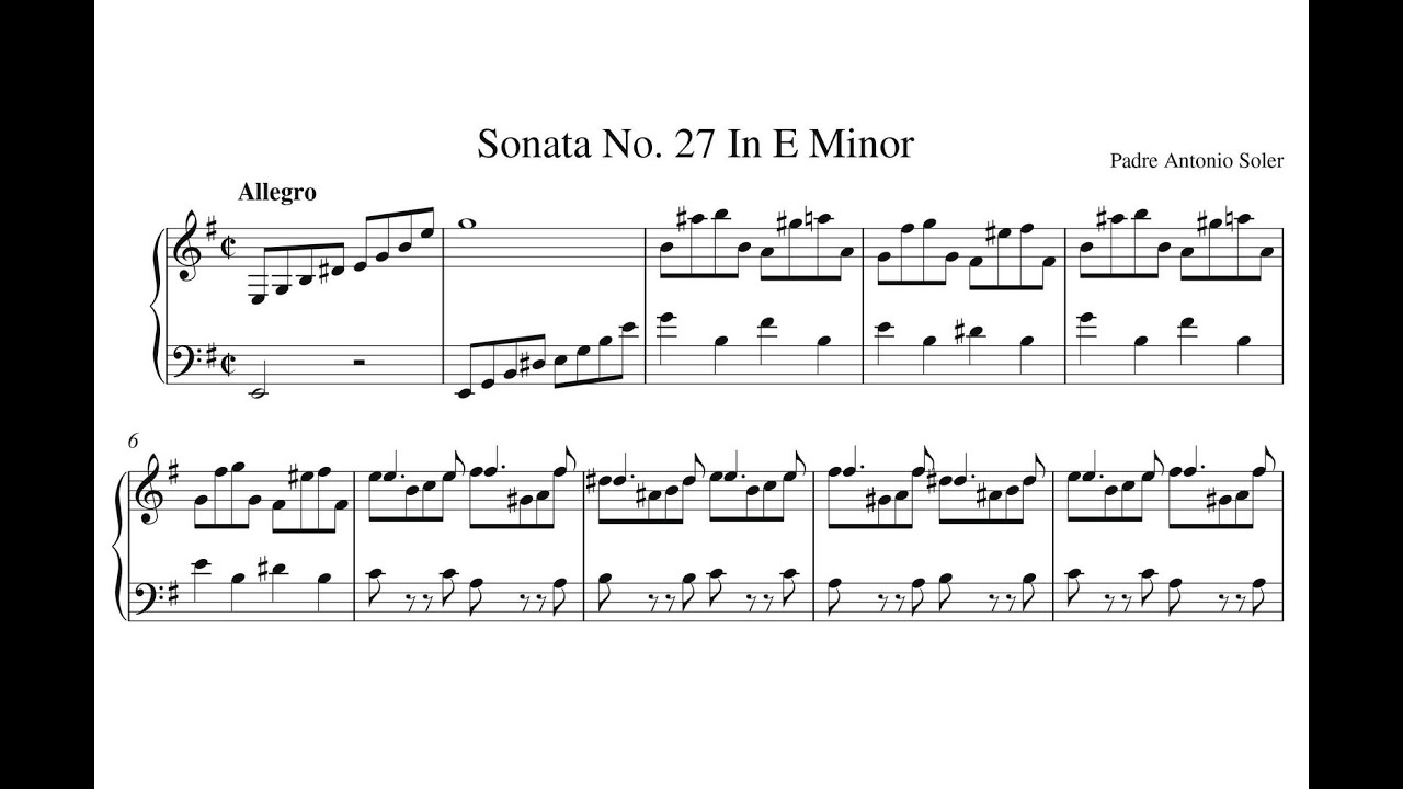 Father Antonio Soler (1729-1783) Sonata in E Minor, M.6, R.27