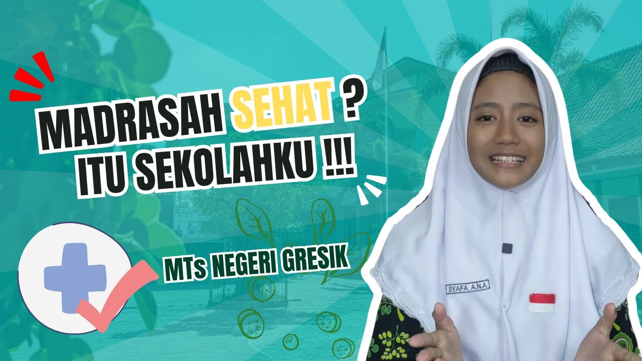 Lomba Video Pendek HAB Kemenag 2025 | Tema : Madrasah Sehat | MTs Negeri Gresik