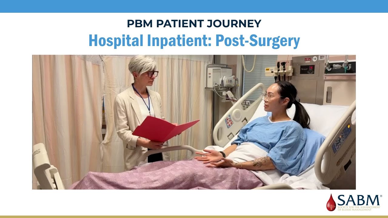 PBM Patient Journey - Hospital Inpatient: Post-Surgery | SABM